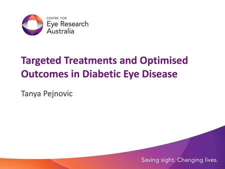 Targeted Treatments and Optimised Outcomes in Diabetic Eye Disease