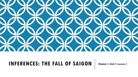 Inferences: The Fall of Saigon