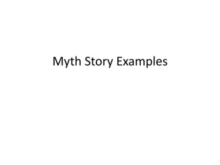 Myth Story Examples.