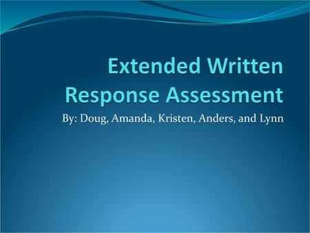 Extended Written Response Assessment