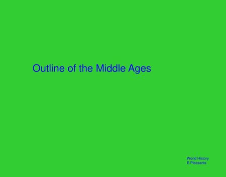 Outline of the Middle Ages