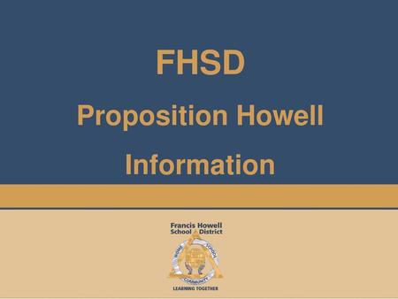 FHSD Proposition Howell Information.