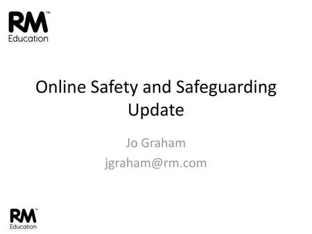 Online Safety and Safeguarding Update