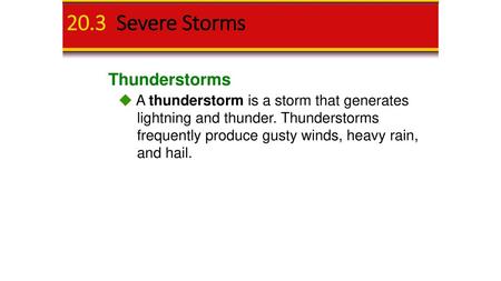 20.3 Severe Storms Thunderstorms