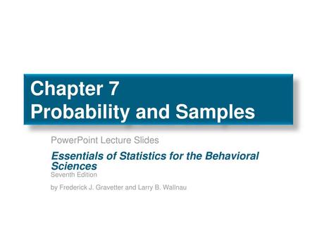 Chapter 7 Probability and Samples