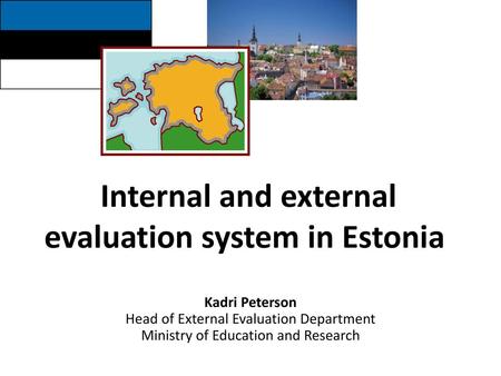 Internal and external evaluation system in Estonia
