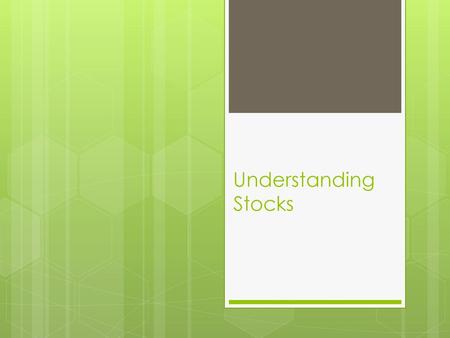 Understanding Stocks.