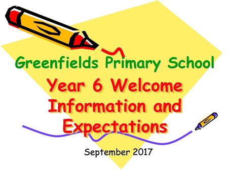 Year 6 Welcome Information and Expectations