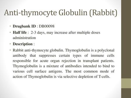 Anti-thymocyte Globulin (Rabbit)