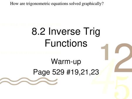 8.2 Inverse Trig Functions