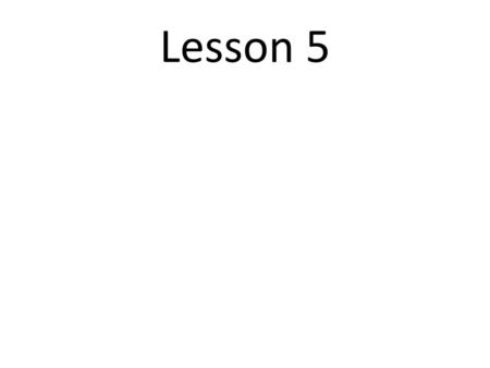 Lesson 5.