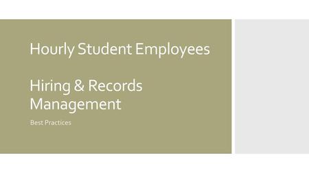 Hourly Student Employees Hiring & Records Management