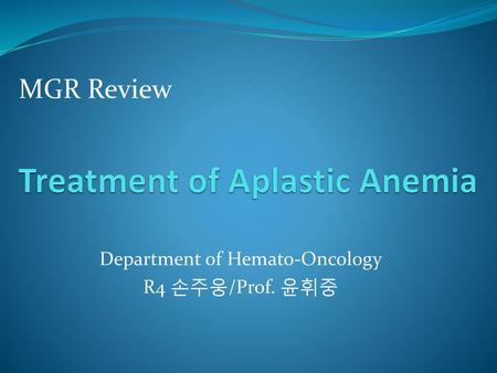 Treatment of Aplastic Anemia