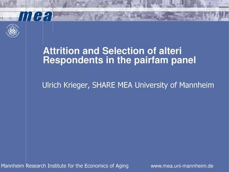 Attrition and Selection of alteri Respondents in the pairfam panel