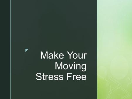 Make Your Moving Stress Free