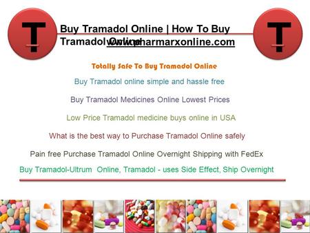 Buy Tramadol Online | How To Buy Tramadol Online  TT Totally Safe To Buy Tramadol Online Buy Tramadol Medicines Online Lowest Prices.