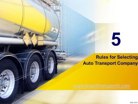 Rules for Selecting Auto Transport Company 5