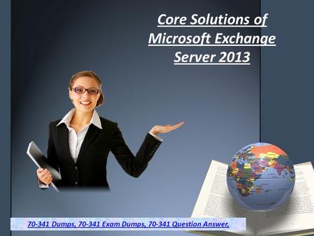 Easy Way to prepare Microsoft 70-341 Exam - Dumps4Download.in