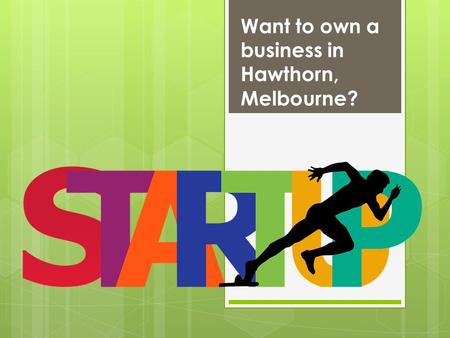 Want to own a business in Hawthorn, Melbourne?