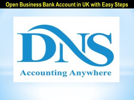 Open Business Bank Account in UK with Easy Steps