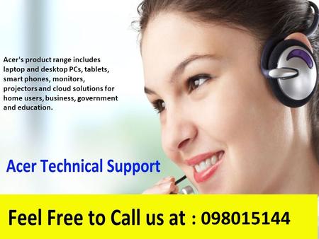 Acer Technical Support Number- 098015144 
