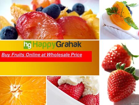 Buy Fruits Online at Wholesale Price. 