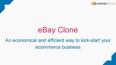 EBay Clone An economical and efficient way to kick-start your ecommerce business.