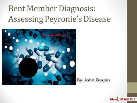 Bent Member Diagnosis: Assessing Peyronie’s Disease