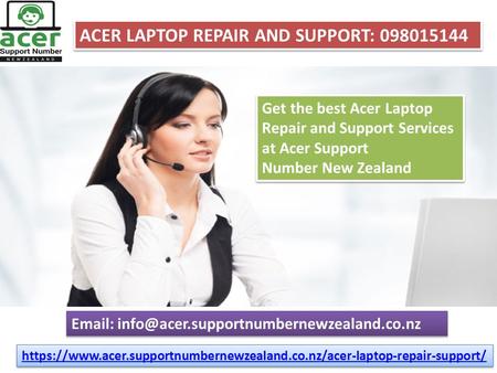 ACER LAPTOP REPAIR AND SUPPORT NUMBER- 098015144 