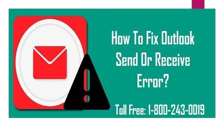 Helpline Number: Get in touch at Outlook Tech Support Number to Fix Outlook Send or Receive Error under the supervision.
