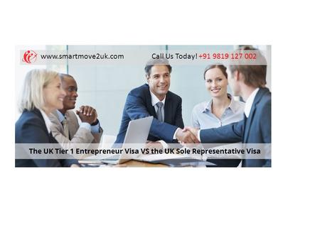 The UK Tier 1 Entrepreneur Visa and the UK Representative of Overseas Business Visa - SmartMove2UK

