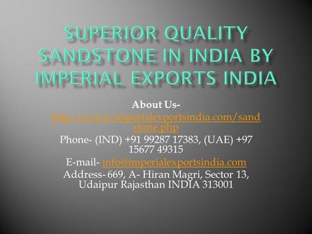 Superior Quality Sandstone in India by Imperial Exports India