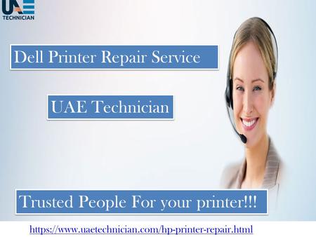 Dell Printer Repair Service Contact us +971-523252808