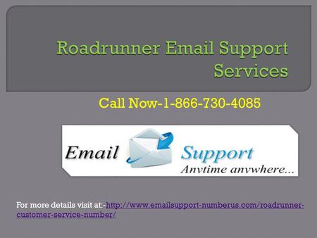 Roadrunner Email support 1-866-730-4085 Phone number 