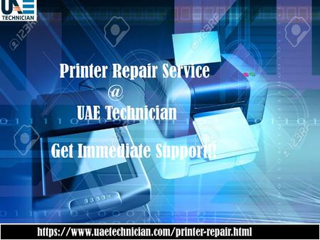 Dial +971-523252808 for the reliable support & service for Printer Repair all over Dubai 