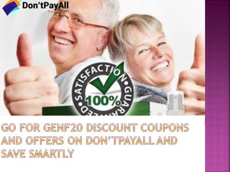 Go for GenF20 Discount Coupons and Offers on Don’tPayAll and Save Smartly