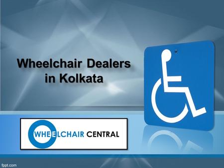 Wheelchair Dealers in Kolkata Wheelchair Dealers in Kolkata.
