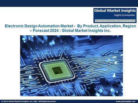 © 2016 Global Market Insights, Inc. USA. All Rights Reserved  Fuel Cell Market size worth $25.5bn by 2024 Electronic Design Automation.