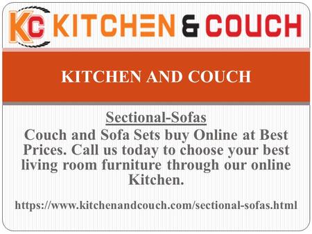 Sectional-Sofas Couch and Sofa Sets buy Online at Best Prices. Call us today to choose your best living room furniture through our online Kitchen. https://www.kitchenandcouch.com/sectional-sofas.html.