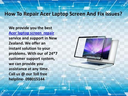 Fix Issues of Acer Laptop Screen
