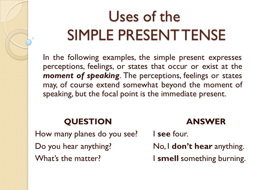 Uses of the SIMPLE PRESENT TENSE - ppt video online download