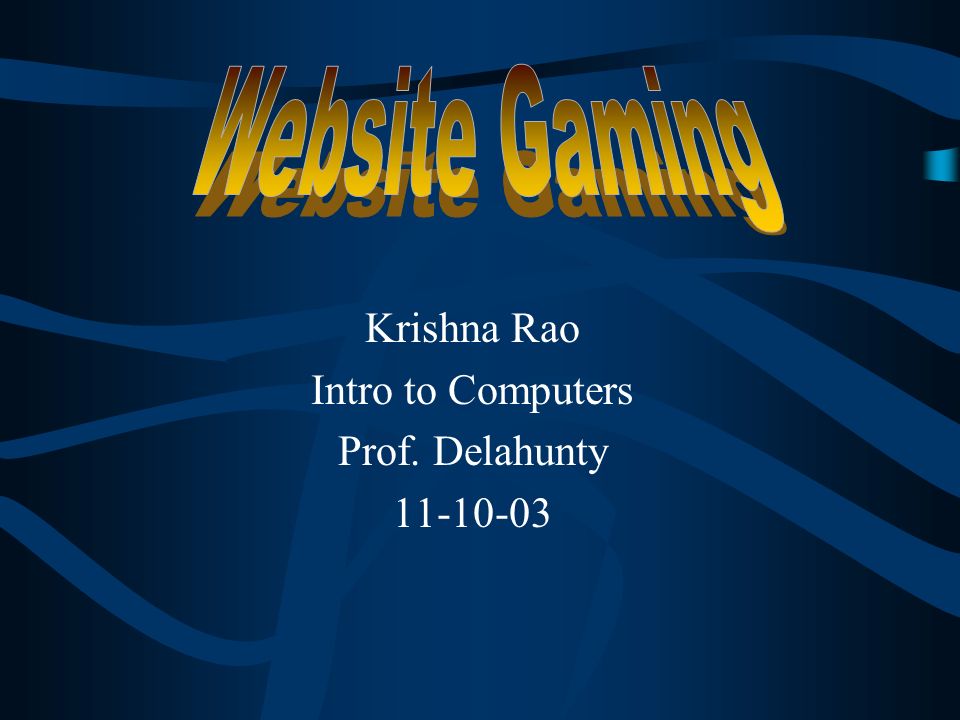 Krishna Rao Intro to Computers Prof. Delahunty ppt download