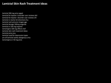 Lamictal Skin Rash Treatment Ideas