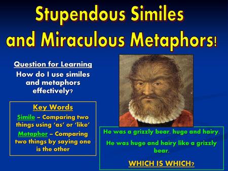 Question for Learning How do I use similes and metaphors effectively?