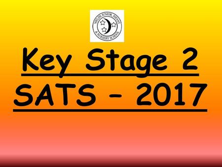 Key Stage 2 SATS – 2017.
