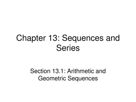 Chapter 13: Sequences and Series