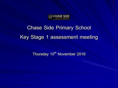 Chase Side Primary School Key Stage 1 assessment meeting