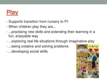 Play Supports transition from nursery to P1