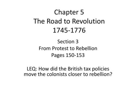 Chapter 5 The Road to Revolution