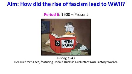 Aim: How did the rise of fascism lead to WWII?